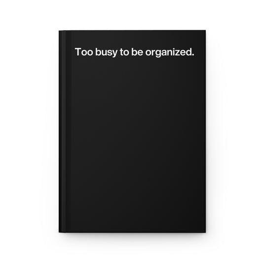 Too Busy